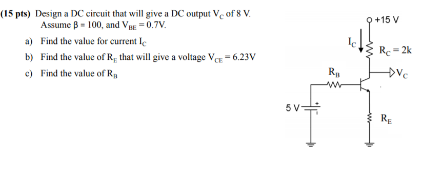 Solved +15 V (15 pts) Design a DC circuit that will give a | Chegg.com