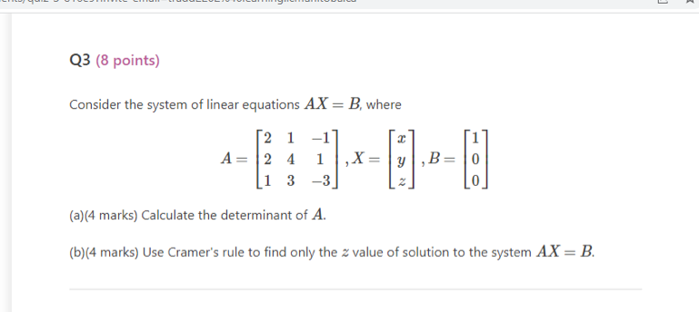 Solved Consider The System Of Linear Equations AX=B, Where | Chegg.com