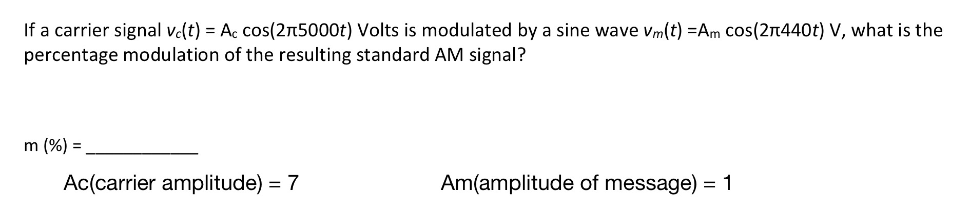 Solved If a carrier signal vc(t) = Ac cos(215000t) Volts is | Chegg.com