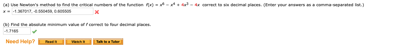 Solved (a) Use Newton's method to find the critical numbers | Chegg.com