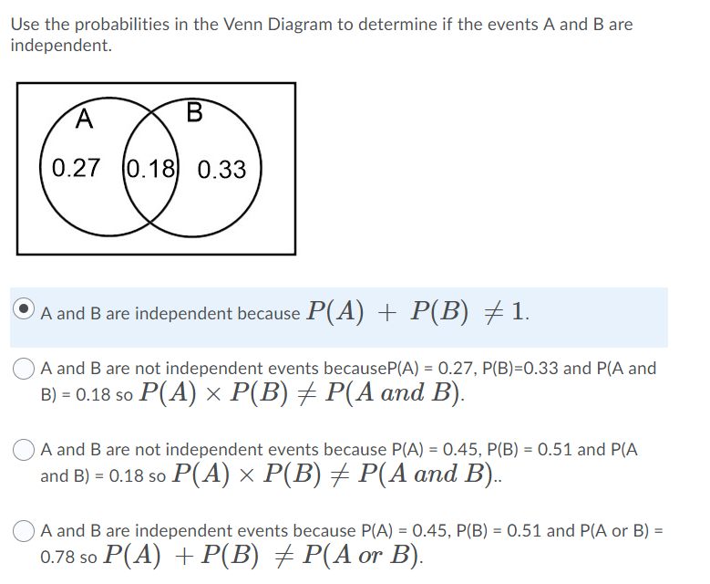 Solved Assume the events A and B are independent. If P A and