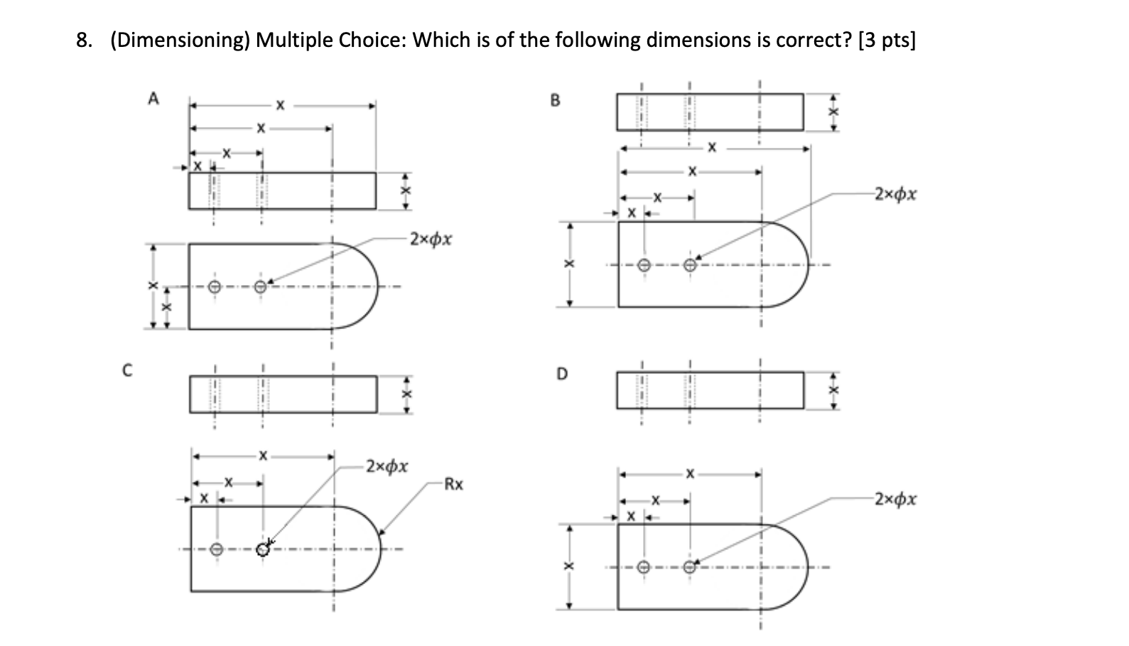 Solved 8. (Dimensioning) Multiple Choice: Which Is Of The | Chegg.com