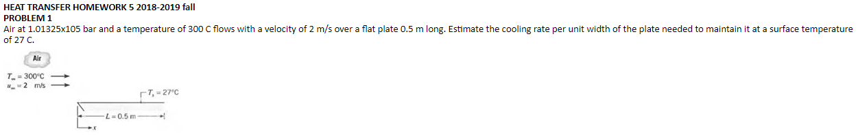 Solved HEAT TRANSFER HOMEWORK 5 2018-2019 fall PROBLEM 1 Air | Chegg.com