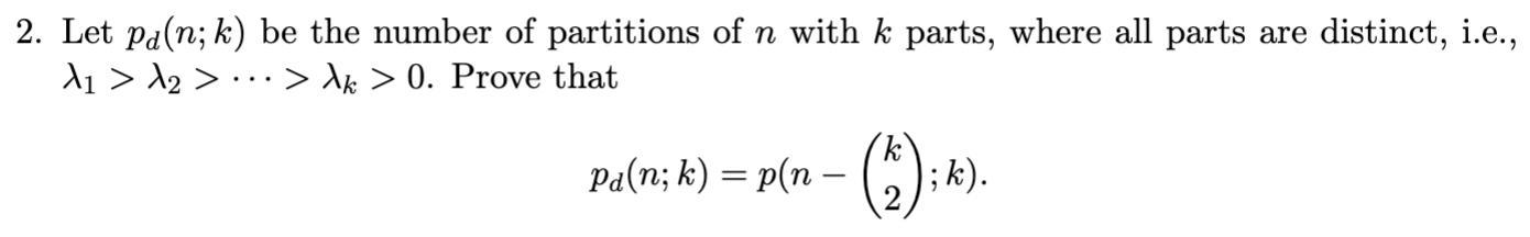 Solved 2. Let pd(n;k) be the number of partitions of n with | Chegg.com