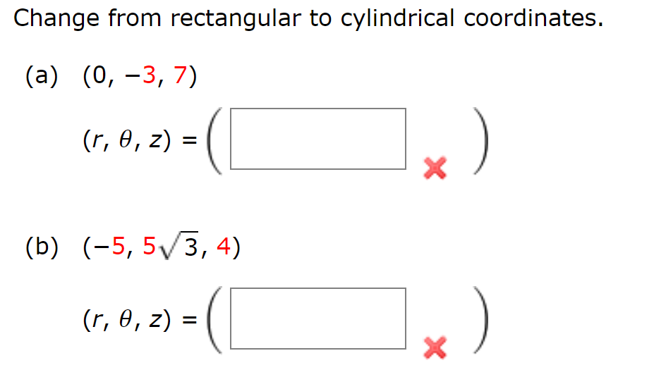 Solved Change from rectangular to cylindrical coordinates. | Chegg.com