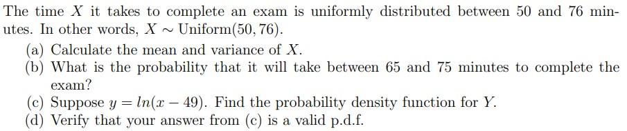 Solved The time X it takes to complete an exam is uniformly | Chegg.com