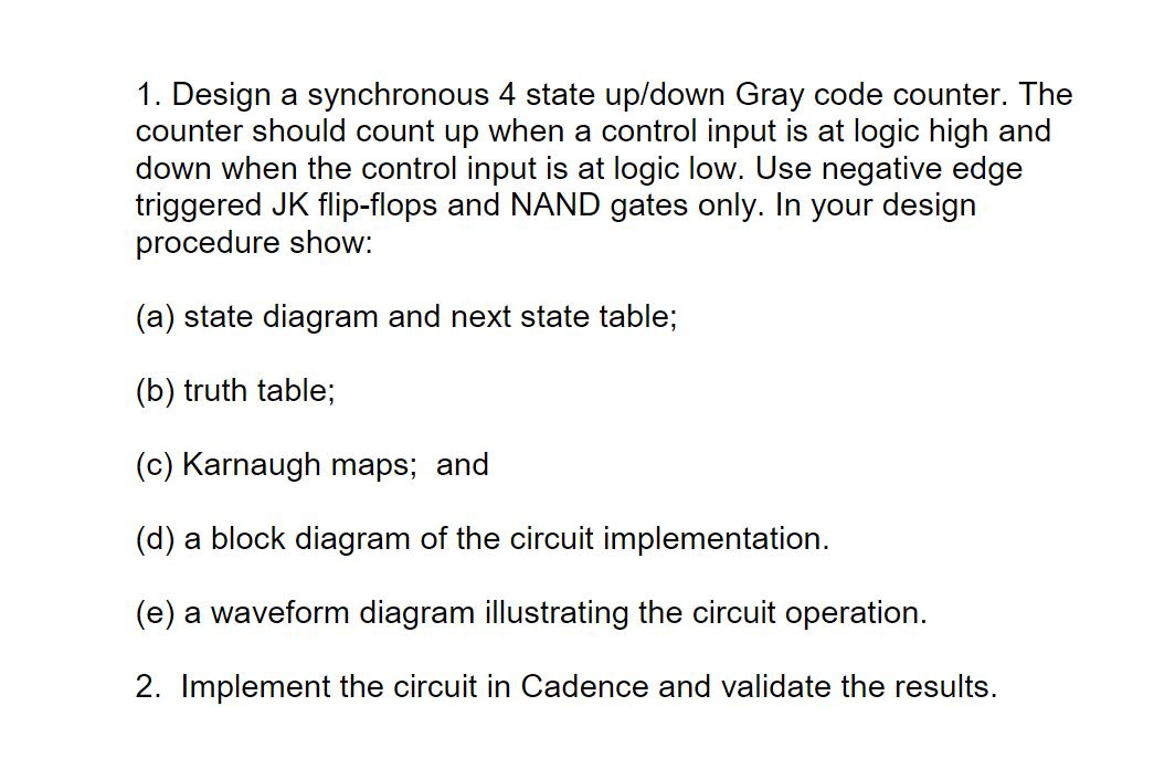 Solved 1. Design a synchronous 4 state up/down Gray code | Chegg.com