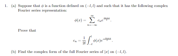 Solved (a) Suppose that ϕ is a function defined on (−l,l) | Chegg.com