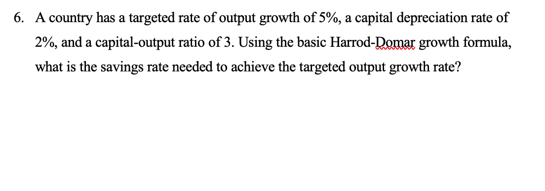 Solved 6. A country has a targeted rate of output growth of | Chegg.com