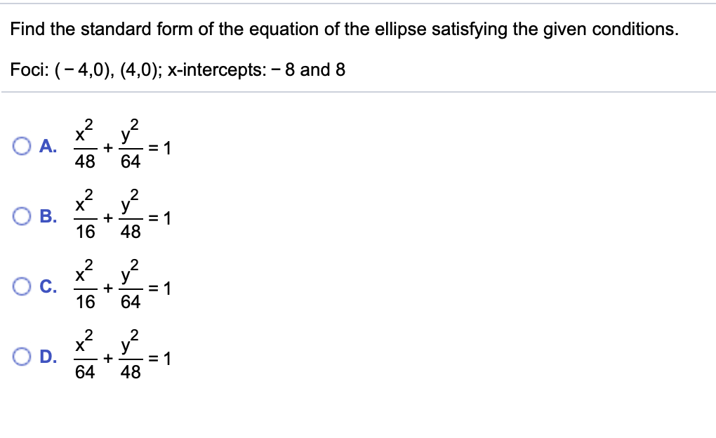 Solved Find the standard form of the equation of the ellipse