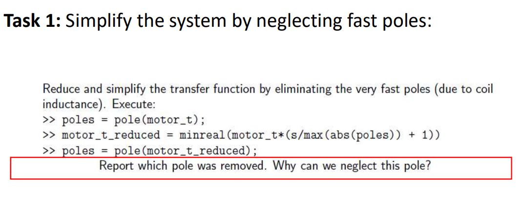Solved Task 1: Simplify the system by neglecting fast poles: | Chegg.com