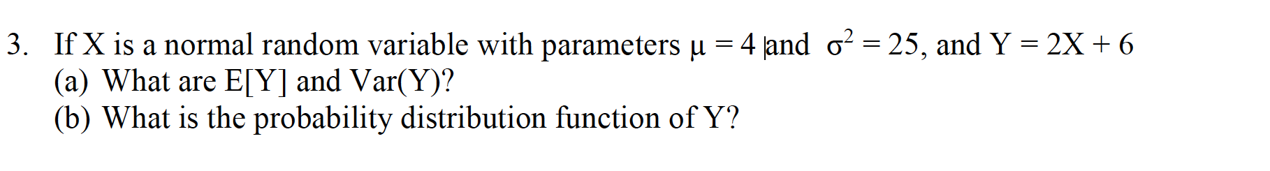 Solved 3. If X is a normal random variable with parameters u | Chegg.com