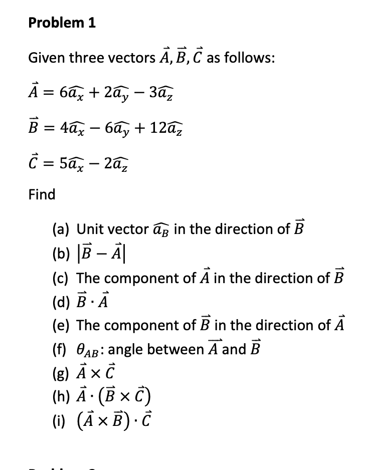 Solved Given Three Vectors A,B,C As Follows: | Chegg.com