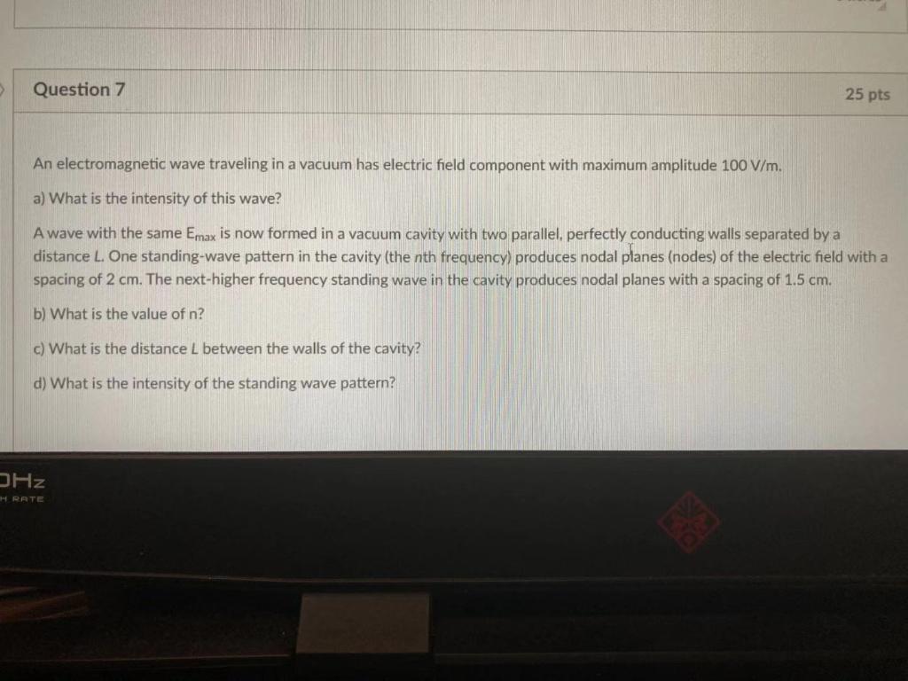 Solved Question 7 25 pts An electromagnetic wave traveling | Chegg.com