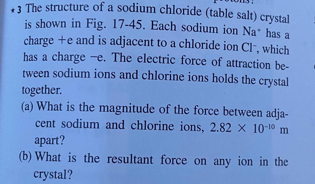 Solved +3 The structure of a sodium chloride (table salt)
