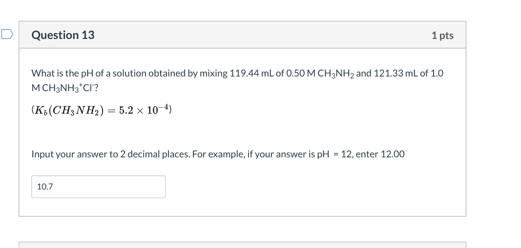 Solved Question 13 1 pts What is the pH of a solution | Chegg.com