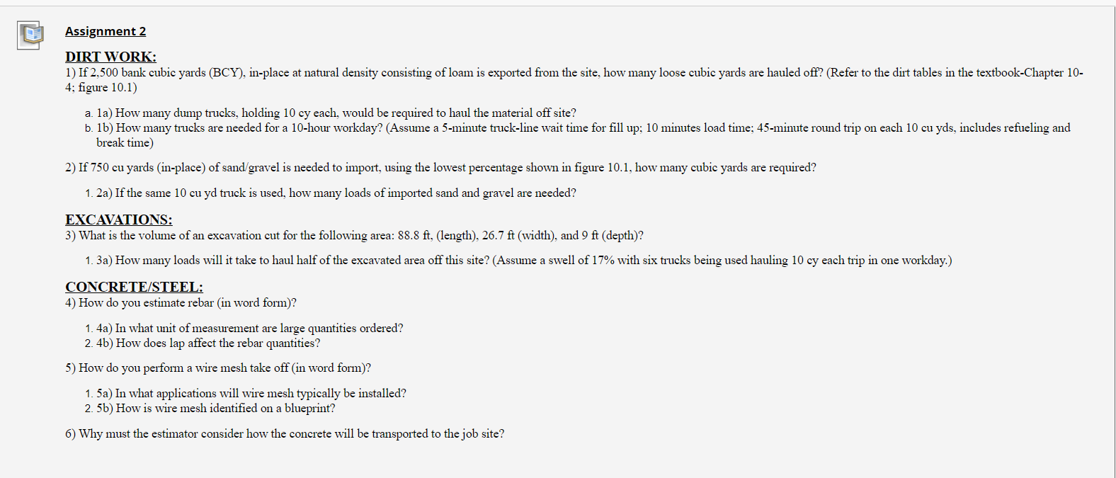 Solved DIRT WORK 1) If 2,500 bank cubic yards (BCY),