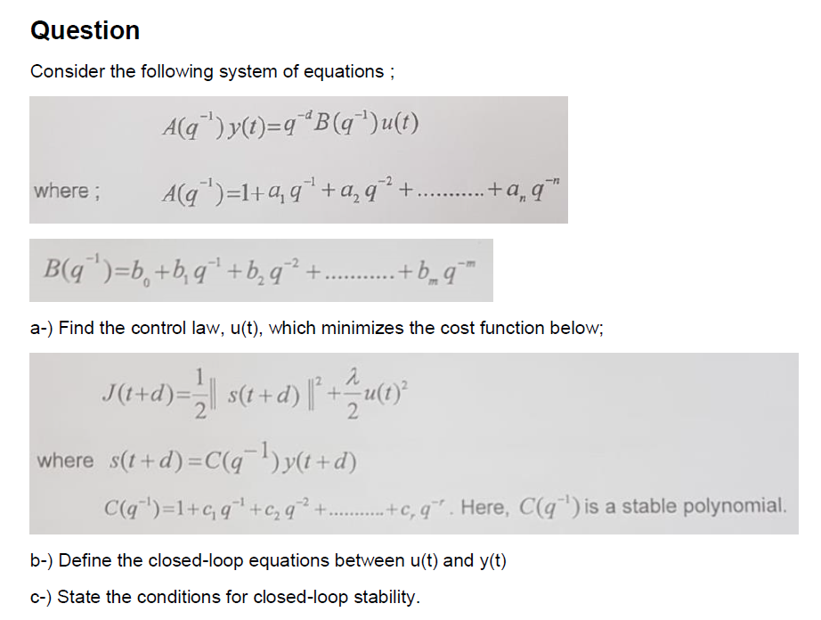 Question Consider the following system of equations ;