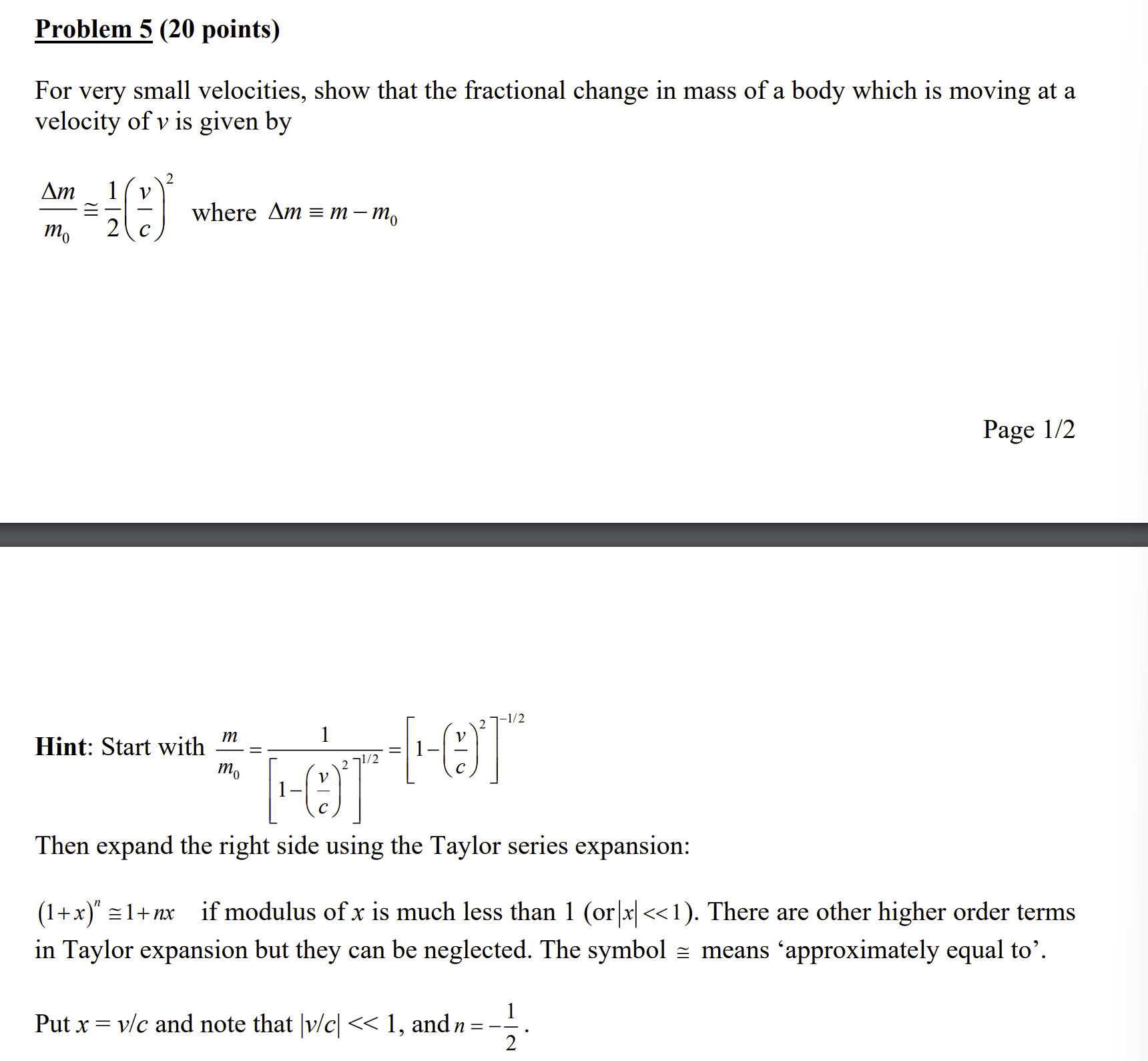 Solved For very small velocities, show that the fractional | Chegg.com