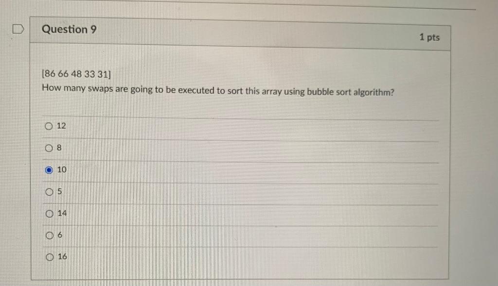 Solved Question 9 1 pts [86 66 48 33 31] How many swaps are | Chegg.com