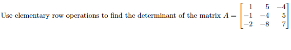 Solved Use Elementary Row Operations To Find The Inverse Of | Chegg.com