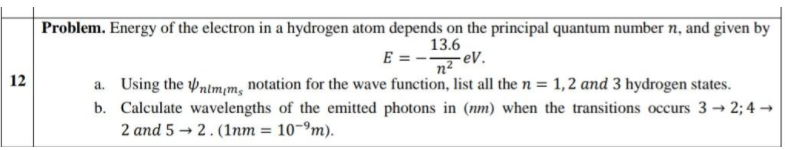Solved Problem. Energy of the electron in a hydrogen atom | Chegg.com