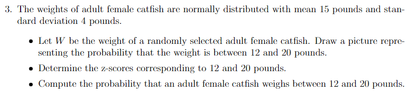 Solved 3. The weights of adult female catfish are normally | Chegg.com