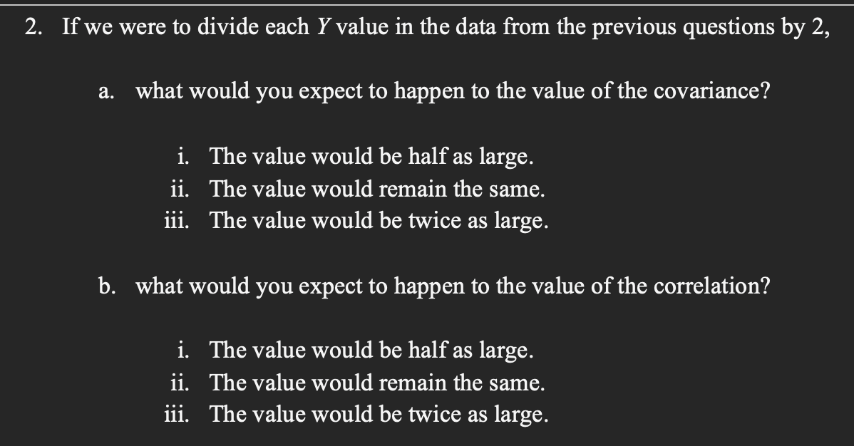 Solved 2. If we were to divide each Y value in the data from | Chegg.com