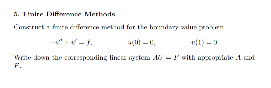 Solved 5. Finite Difference Methods Construct A Finite | Chegg.com