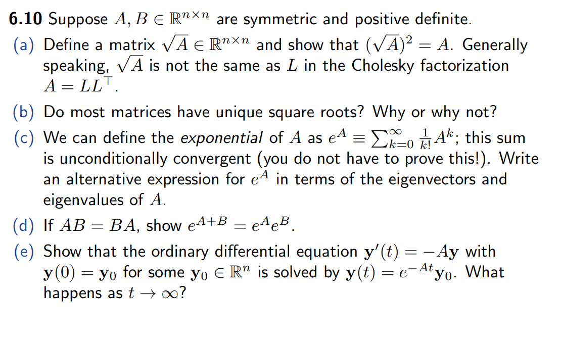 Solved 6.10 Suppose A,B∈Rn×n Are Symmetric And Positive | Chegg.com