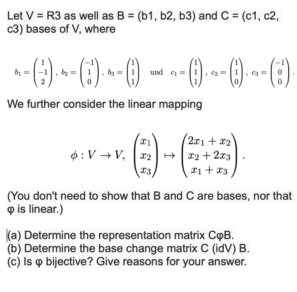 Solved = Let V = R3 As Well As B = (b1,b2, B3) And C = (c1, | Chegg.com