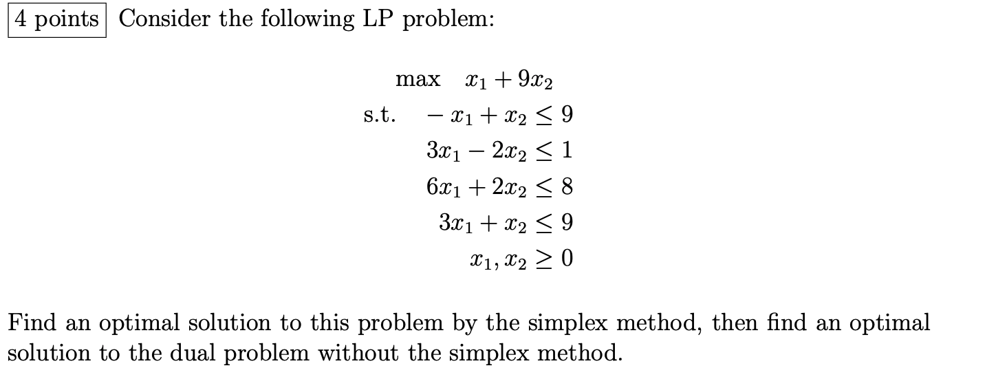 Solved 4 points Consider the following LP problem: max s.t. | Chegg.com
