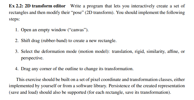 Solved Ex 2.2: 2D transform editor Write a program that lets | Chegg.com
