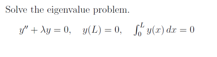 Solved Solve the eigenvalue problem. | Chegg.com