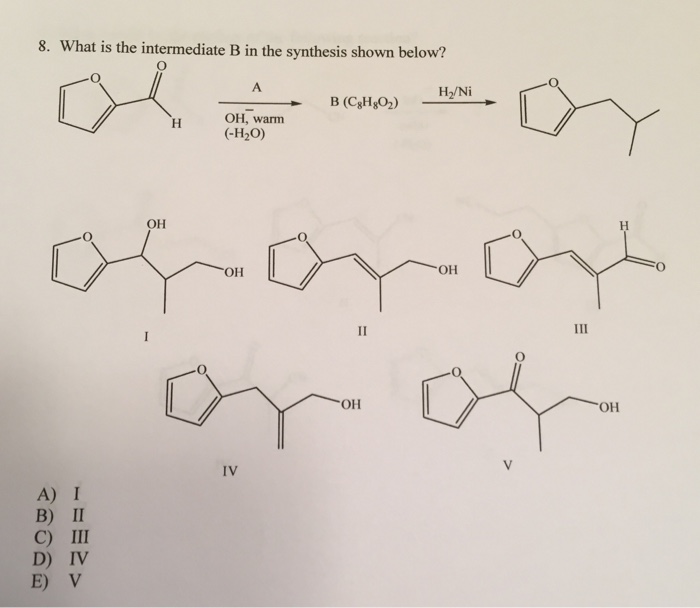 Solved What Is The Intermediate B In The Synthesis Shown | Chegg.com