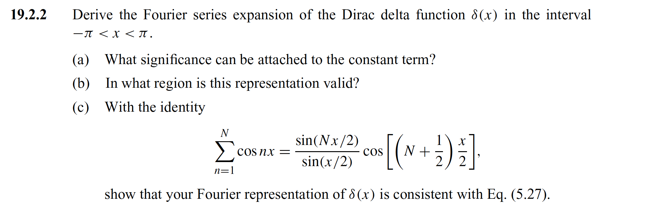 Solved 19.2.2 Derive the Fourier series expansion of the | Chegg.com