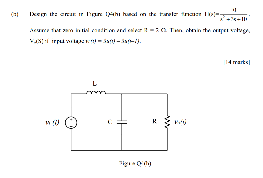 Solved (b) 10 Design The Circuit In Figure Q4(b) Based On | Chegg.com