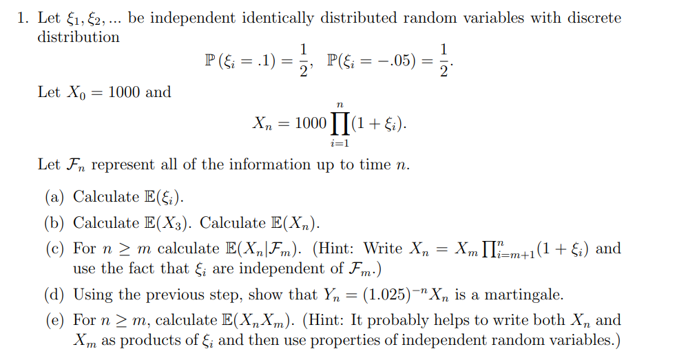 Let ξ1,ξ2,… be independent identically distributed | Chegg.com