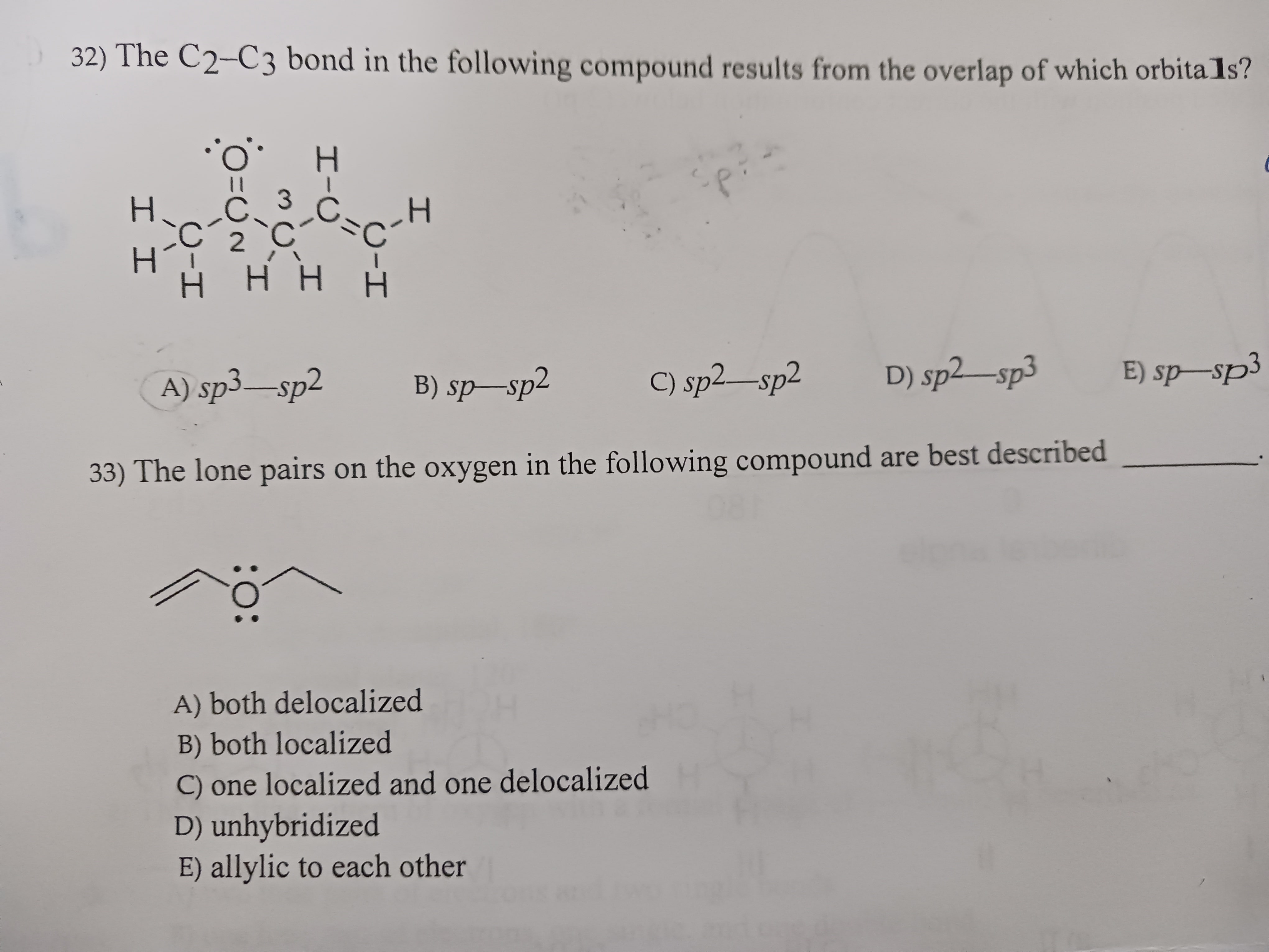 Solved 32. The C2-C3 bond in the following compound results | Chegg.com