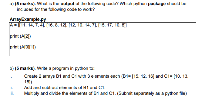 Solved a) (5 marks). What is the output of the following | Chegg.com