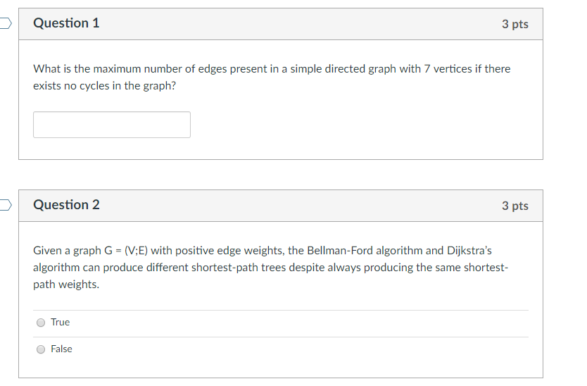 Solved Question 1 3 pts What is the maximum number of edges | Chegg.com