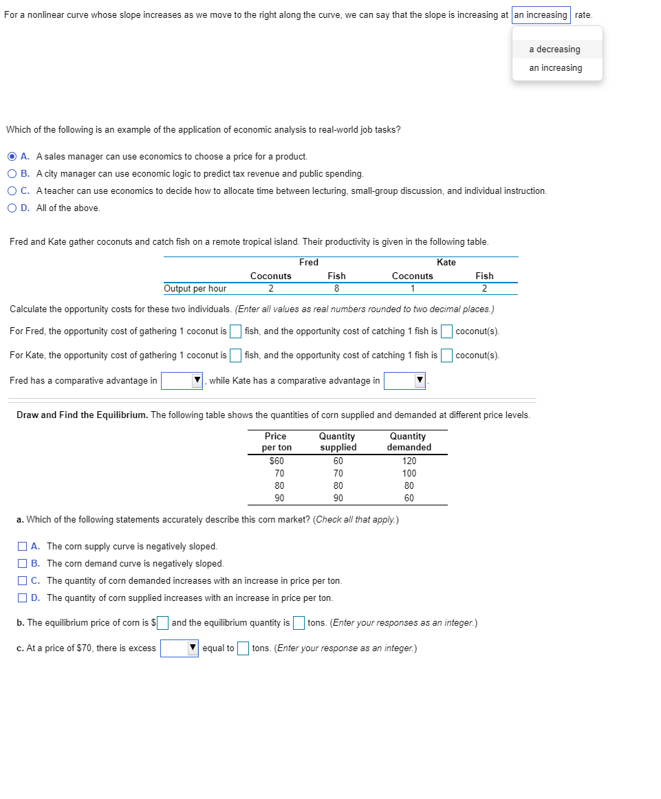 Solved For a nonlinear curve whose slope increases as we | Chegg.com