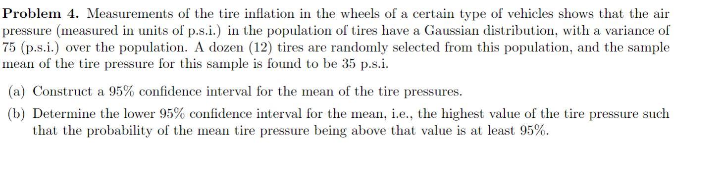 Solved Problem 4. Measurements of the tire inflation in the | Chegg.com