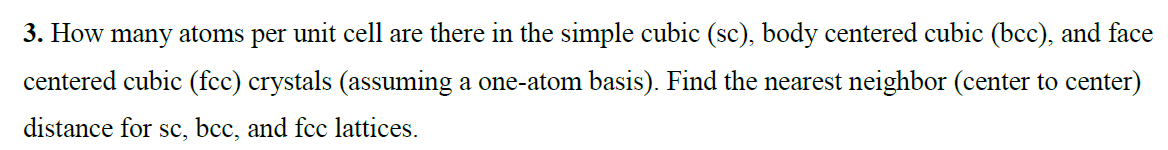 Solved 3. How many atoms per unit cell are there in the | Chegg.com