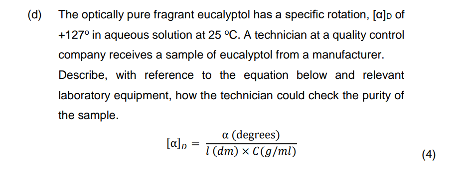 Solved d) The optically pure fragrant eucalyptol has a | Chegg.com