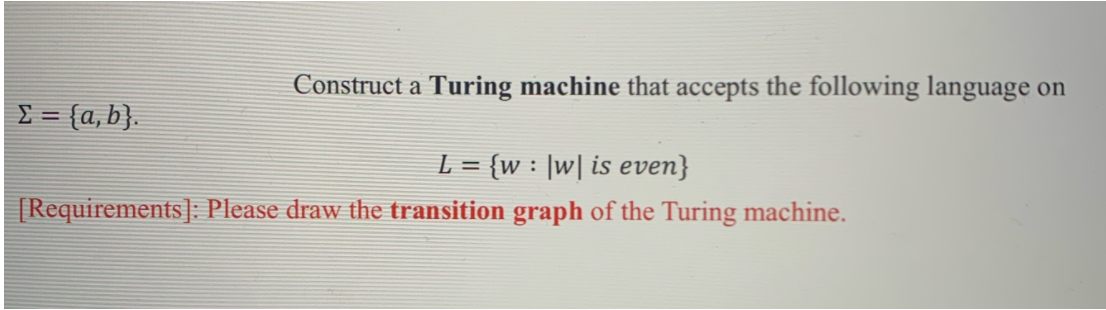 Solved Construct A Turing Machine That Accepts The Following | Chegg.com