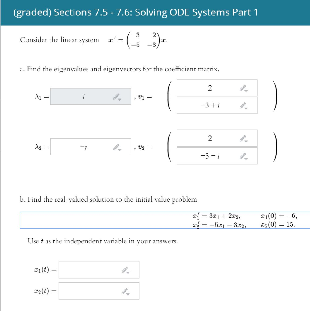 Solved (graded) Sections 7.5 - 7.6: Solving ODE Systems Part | Chegg.com