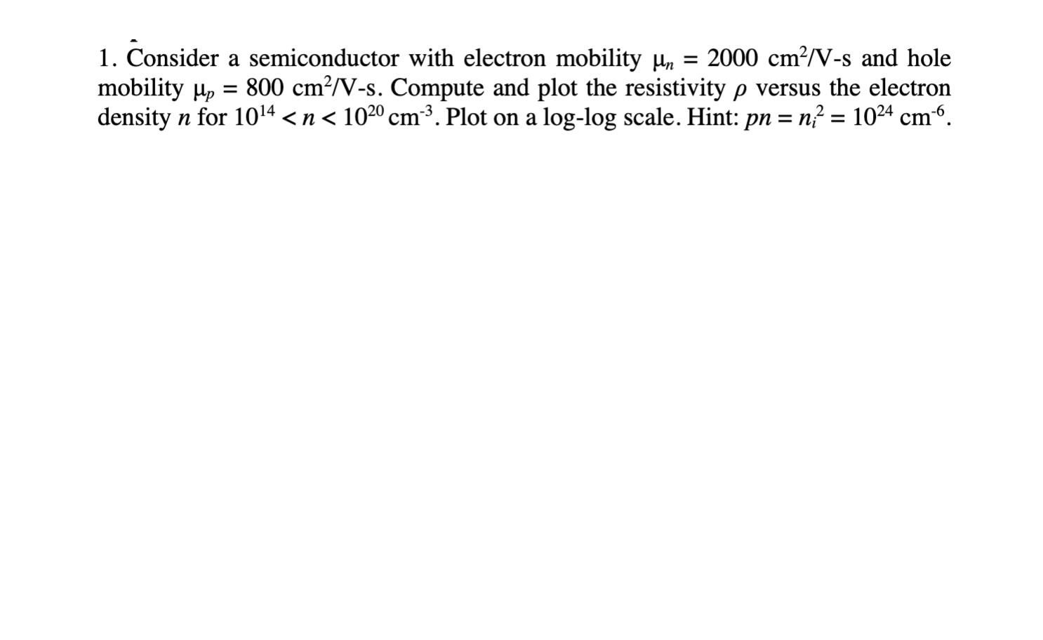 Solved 1. Consider a semiconductor with electron mobility In