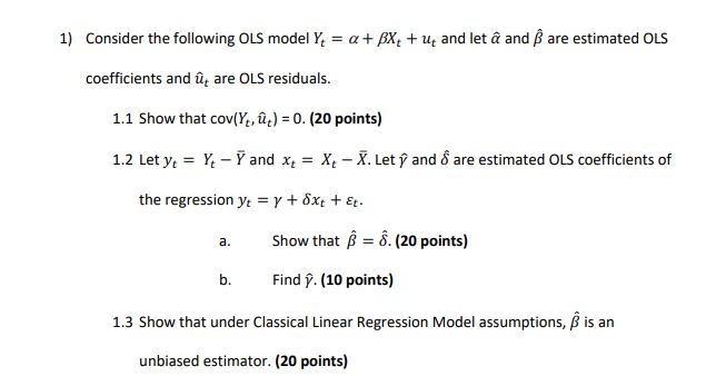 Solved Consider the following OLS model Yt=α+βxt+ut ﻿and let | Chegg.com