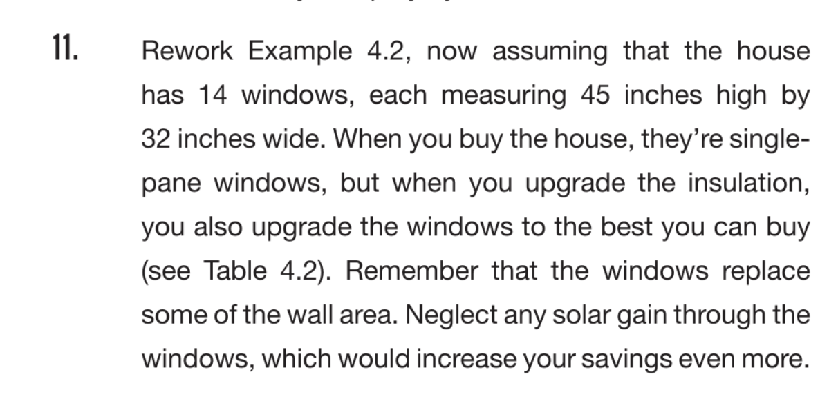 11. Rework Example 4.2, now assuming that the house | Chegg.com
